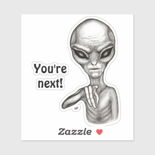 Slechte Alien, jij bent de volgende! Sticker (Vel)