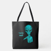 Slechte Alien, jij bent de volgende! Tote Bag (Voorkant)