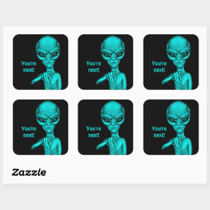 Slechte Alien, jij bent de volgende! Vierkante Sticker