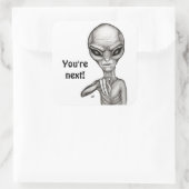 Slechte Alien, jij bent de volgende! Vierkante Sticker (Tas)