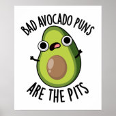 Slechte avocado puns zijn de pitten grappige fruit poster (Voorkant)