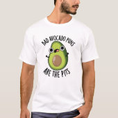 Slechte avocado puns zijn de pitten grappige fruit t-shirt (Voorkant)