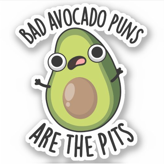 Slechte Avocado Woordgrapjes Zijn De Putten Grappi Sticker (Voorkant)