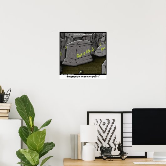 Slechte begraafplaats Graffiti Grappige Poster (Thuiskantoor)