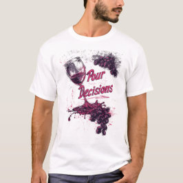 Slechte beslissingen 🍇 t-shirt