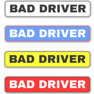 Slechte Bestuurder Borden Sticker