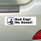 Slechte Cop. Geen Donut. Bumpersticker (Op auto)