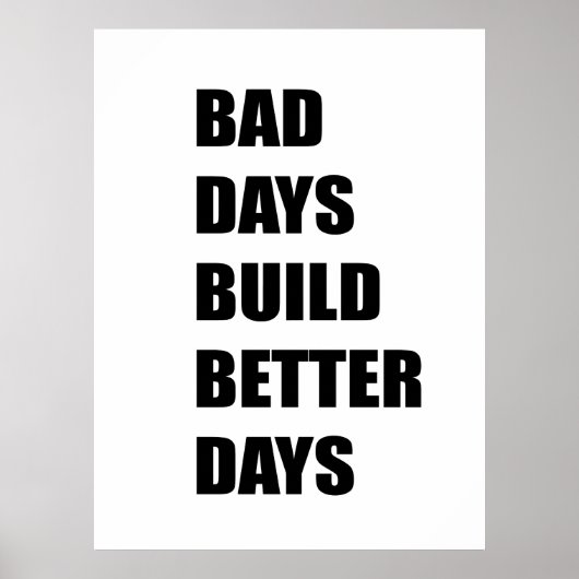 Slechte dag bouwen betere dagen poster (Voorkant)