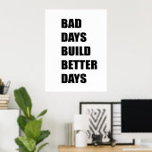 Slechte dag bouwen betere dagen poster (Thuiskantoor)