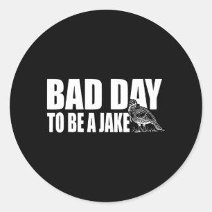 Slechte dag om een Jake grappige kalkoenjacht jage Ronde Sticker