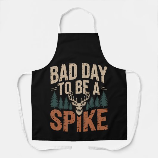 Slechte Dag Om Een Spike Buck Hert Te Jagen Schort (Voorkant)