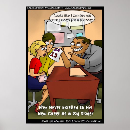 Slechte Dag Trader Grappige Poster van Rick London (Voorkant)