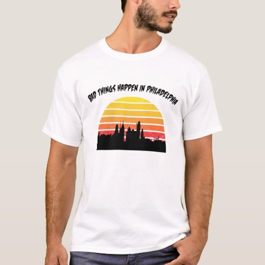slechte dingen gebeuren in filadelphia t-shirt (Voorkant)