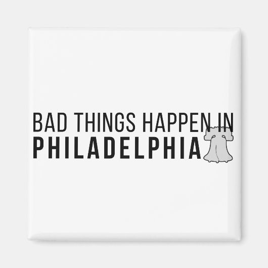 Slechte dingen gebeuren in Philadelphia: Liberty B Magneet (Voorkant)