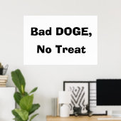 Slechte DOGE, Geen Beloning Poster (Thuiskantoor)