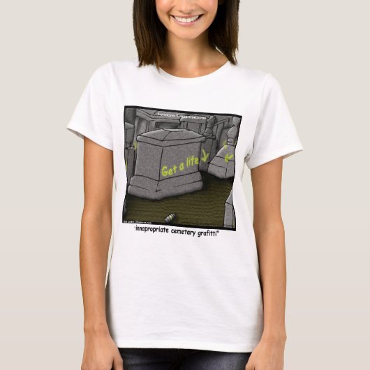 Slechte grafitti op begraafplaatsen Grappig T-shirt (Voorkant)