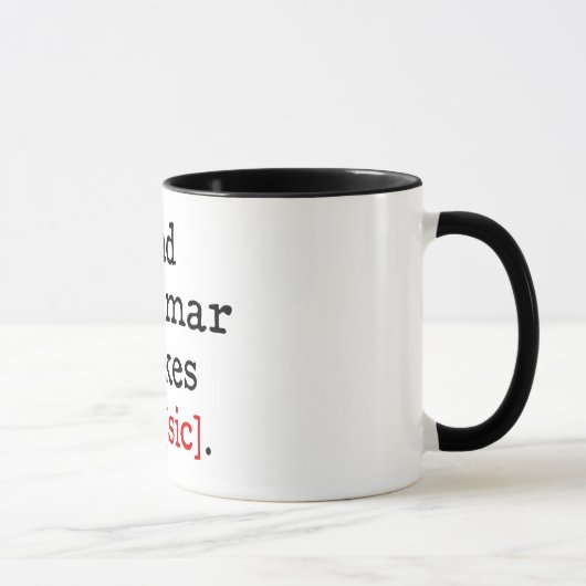 Slechte grammatica maakt me [sic] mok (Rechts)