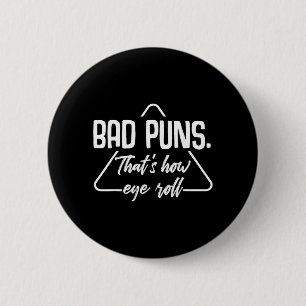 Slechte grappen Dat is hoe ik met mijn ogen rol Fu Ronde Button 5,7 Cm