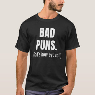 Slechte grappen Dat is hoe ik met mijn ogen rol Z T-shirt