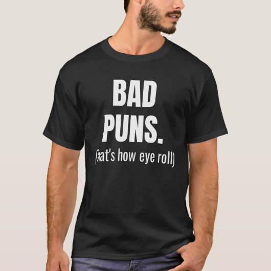 Slechte grappen Dat is hoe ik met mijn ogen rol Z T-shirt (Voorkant)