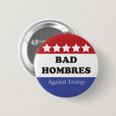 Slechte hombres tegen Trump Ronde Button 5,7 Cm (Voorkant /achterkant)