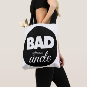slechte invloed oom, grappig gezegde tote bag