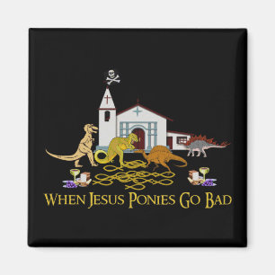 Slechte Jezus Ponies Magneet