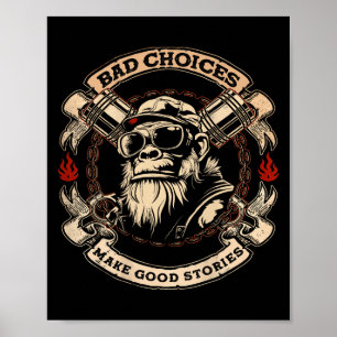 Slechte keuzes maken goede verhalen grappige aap ( poster
