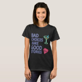 Slechte keuzes | Neon Funny Quote T-shirt (Voorkant volledig)