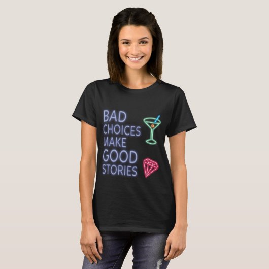 Slechte keuzes | Neon Funny Quote T-shirt (Voorkant volledig)