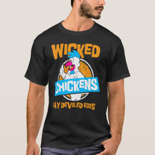 Slechte Kippen Leggen Duivelse Eieren  Kip T-shirt