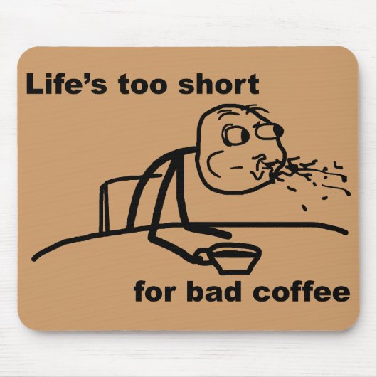 Slechte koffie muismat (Voorkant)