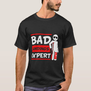 Slechte landingen Deskundige gebroken been Botten T-shirt