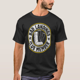 Slechte landingen, lid van de club krijgt een goed t-shirt