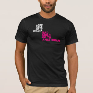 Slechte meisjes gaan naar Amsterdam T-shirt