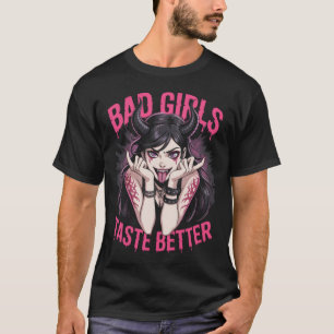 Slechte Meisjes Smaken Beter Anime Duivel Meisje T-shirt