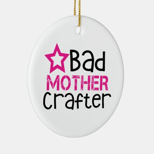 Slechte Moeder Crafter Keramisch Ornament (Rechts)