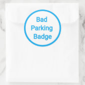 Slechte parkeerbadge ronde sticker (Tas)