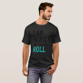 Slechte Puns dat is hoe Eye Roll. T-shirt (Voorkant volledig)