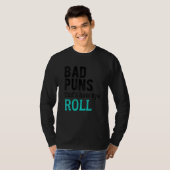 Slechte Puns dat is hoe Eye Roll. T-shirt (Voorkant volledig)