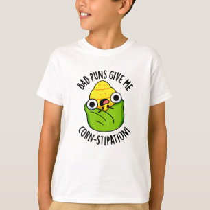 Slechte Puns Geef Mij Maïs-stipatie Grappige Maïs  T-shirt
