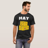 Slechte Puns Tshirt Farming Joke Hey Hay Bale Grap (Voorkant volledig)