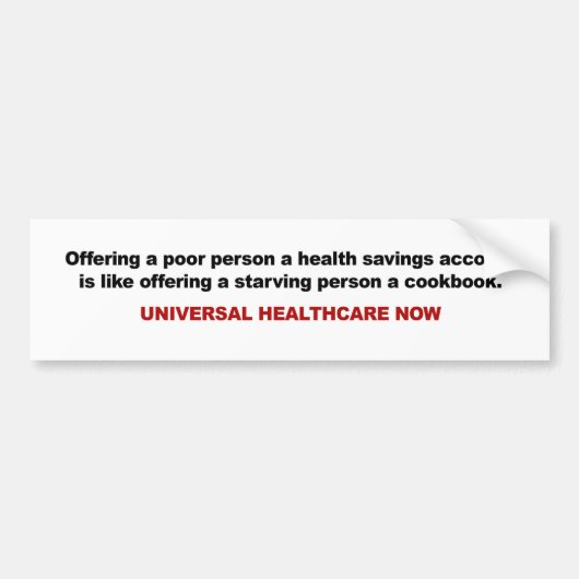 Slechte, spaarrekening, universele gezondheidszorg bumpersticker (Voorkant)