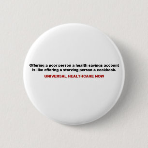 Slechte, spaarrekening, universele gezondheidszorg ronde button 5,7 cm