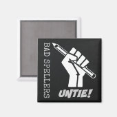 Slechte Spellers ontbinden! Verhoogde vuist Humor Magneet (Voorkant / Achterkant)