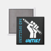 Slechte Spellers ontbinden! Verhoogde vuist Humor Magneet (Voorkant / Achterkant)