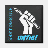 Slechte Spellers ontbinden! Verhoogde vuist Humor Magneet (Voorkant)