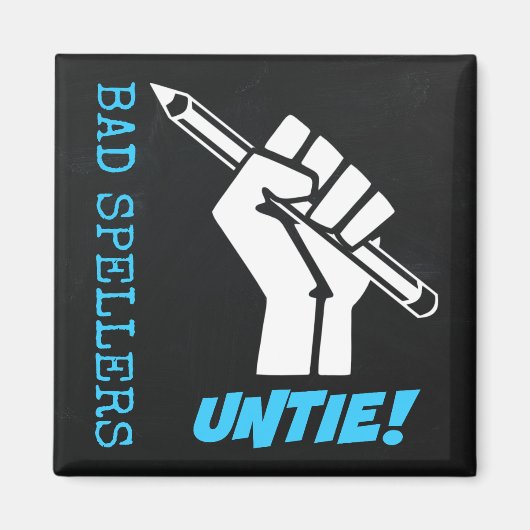 Slechte Spellers ontbinden! Verhoogde vuist Humor Magneet (Voorkant)