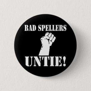 Slechte Spellers UNTIE! Ronde Button 5,7 Cm