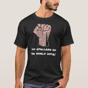 Slechte spreuken van de wereld ontbinden! t-shirt